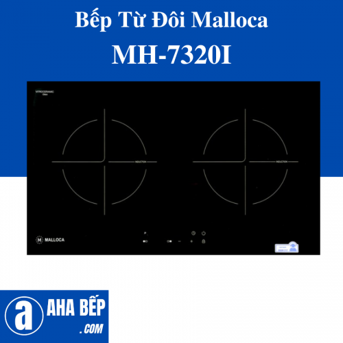 Bếp Từ Đôi Malloca MH-7320I Thương Hiệu Uy Tín Giá Cả Ưu Đãi